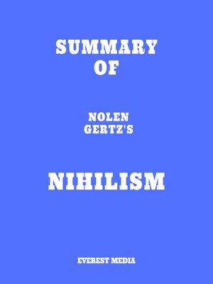 cover image of Summary of Nolen Gertz's Nihilism